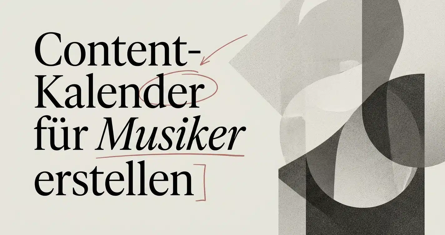 Content-Kalender für Musiker erstellen: So gelingt es