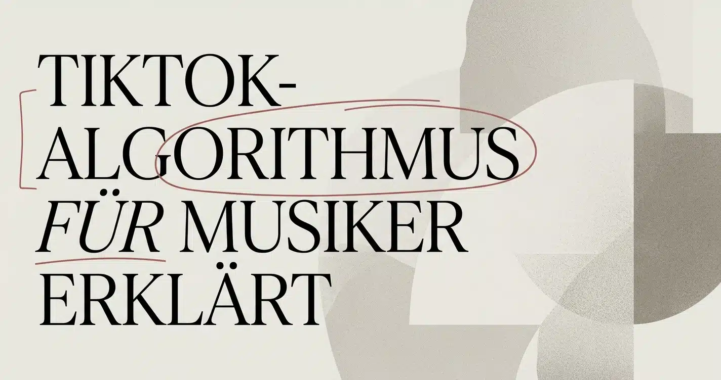 Der TikTok-Algorithmus einfach erklärt für Musiker