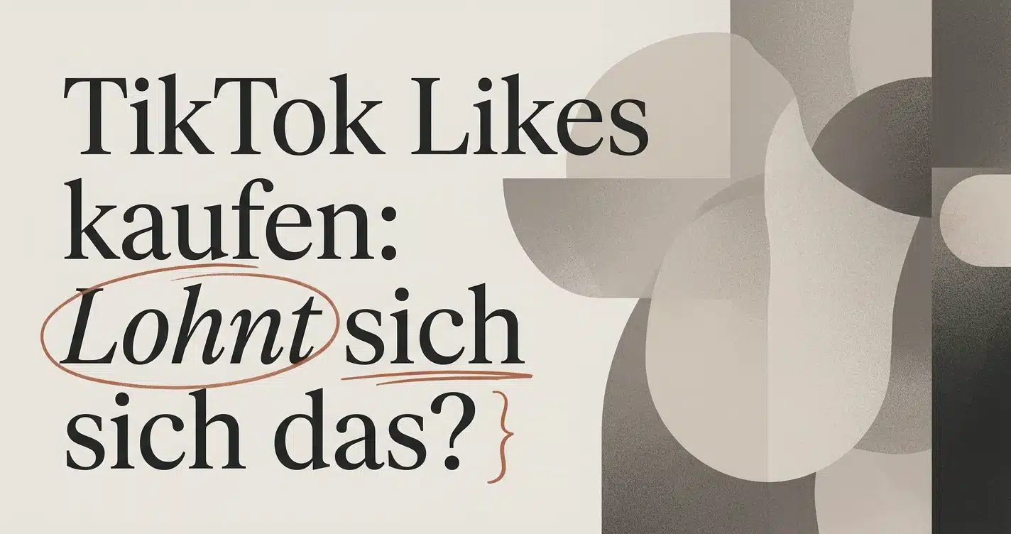 TikTok Likes kaufen: Lohnt sich das für deinen Song?