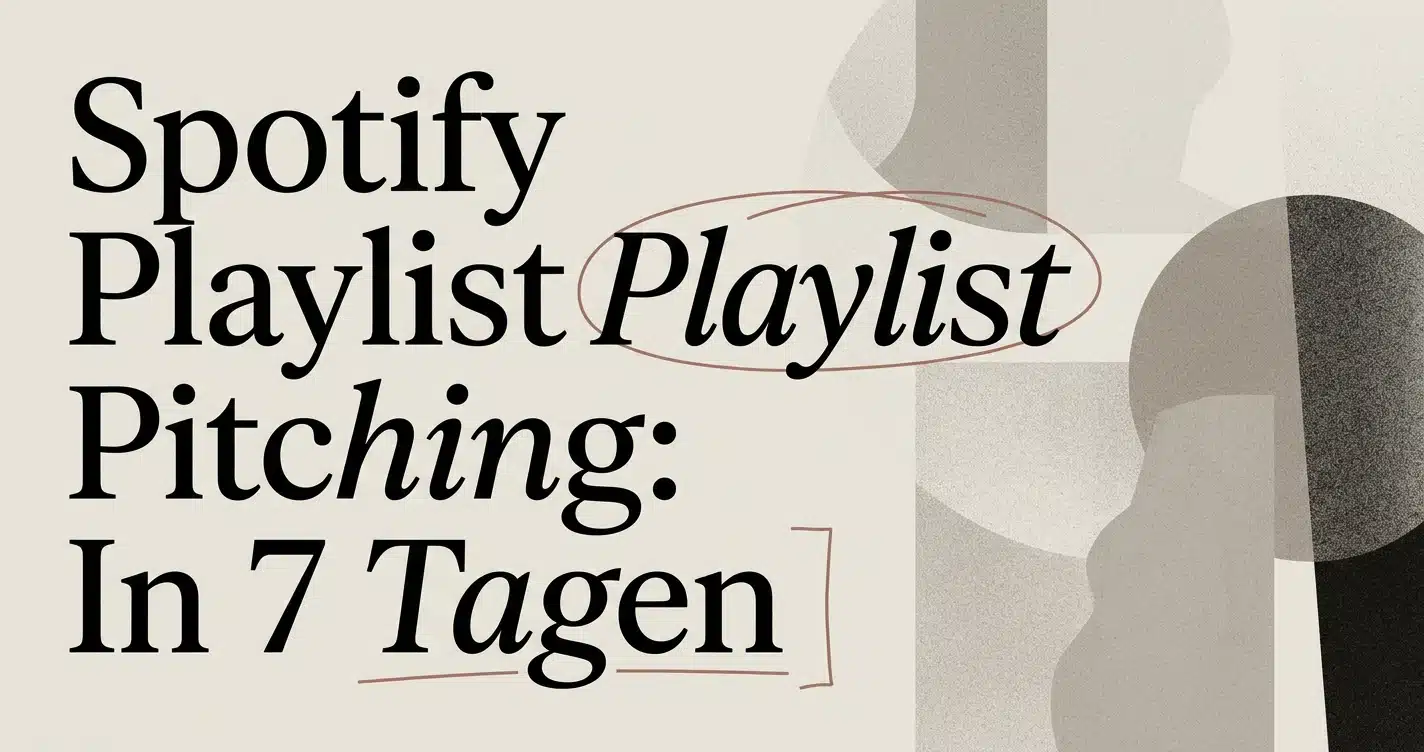 Spotify Playlist Pitching: In Playlists landen